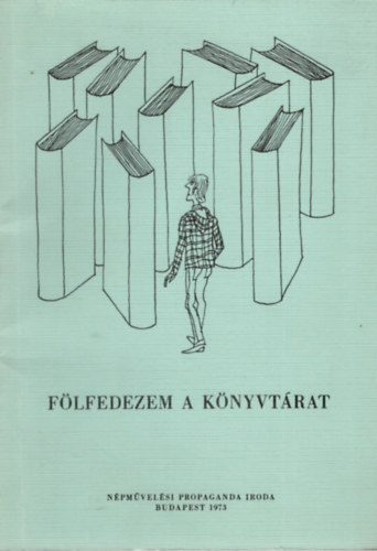 Kats�nyi S�ndor- K�nyves-T�th Lilla - F�lfedezem a k�nyvt�rat