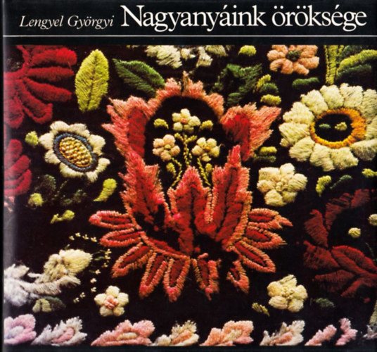 Lengyel Gy�rgyi - Nagyany�ink �r�ks�ge