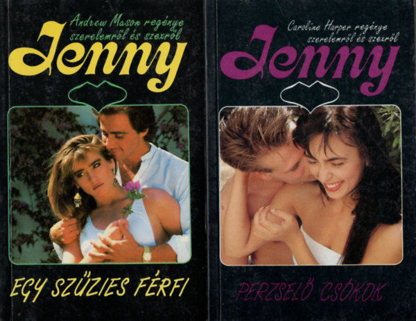 Andrew Mason, Caroline Harper, Marie Cordonnier Sibylle Simon - Jenny romantikus sorozat ( 5 sz�m egy�tt ) 1. Oly kedves �s �rz�ki.. 2. A vigaszd�j neve Ray, 3. Perzsel� cs�kok, 4. Egy sz�zies f�rfi, 5. �r�ks�g vagy szerelem?
