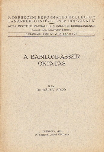 Bcsy Ern dr. - A babiloni-asszr oktats