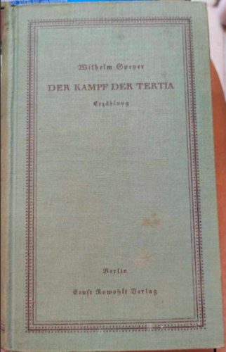 Wilhelm Speyer - Der Kampf der Tertia
