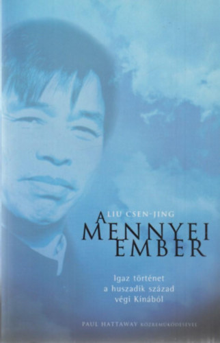 Liu Csen-Jing - A Mennyei ember