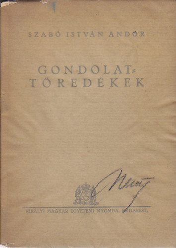 Szabó István Andor - Gondolat-töredékek