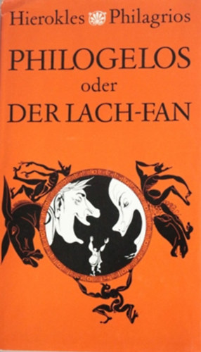 Hierokles und Philagrios - Philogelos oder der Lach-Fan