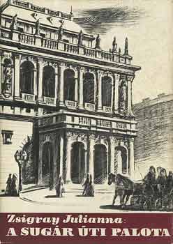 Zsigray Julianna - A Sugr ti palota - Erkel Ferenc letregnye