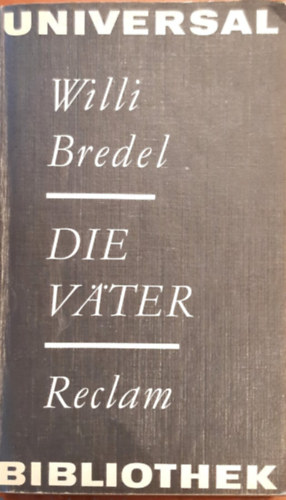 Willi Bredel - Die V�ter