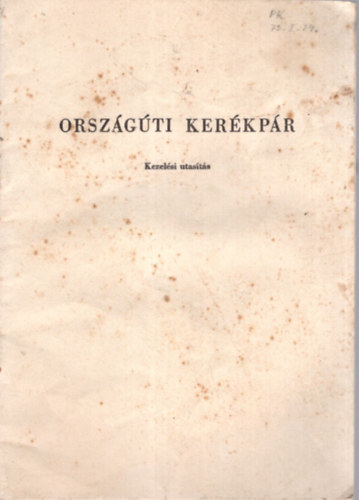 Orsz�g�ti ker�kp�r - Kezel�si utas�t�s