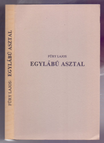F�ry Lajos - Egyl�b� asztal (Emigr�ci�s kiad�s)