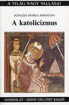 I.M. Angelini - A katolicizmus