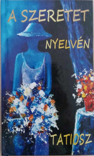 Tatiosz - A szeretet nyelvn