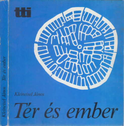 Kleineisel János - Tér és ember