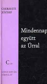 Cserhti Jzsef - Mindennap egytt az rral C v