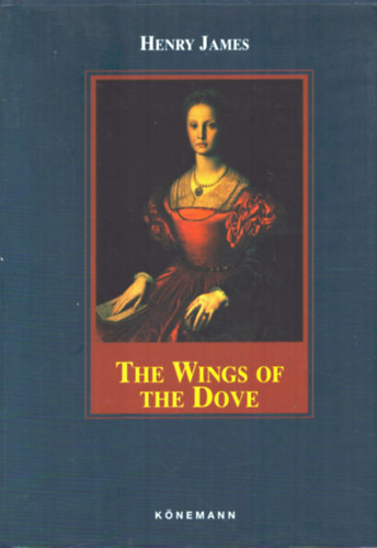 Henry James - The Wings of the Dove