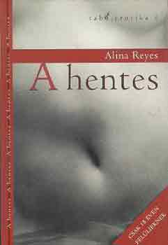 Alina Reyes - A hentes