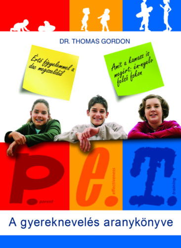 Thomas, Dr. Gordon - P.E.T. - A gyereknevels aranyknyve