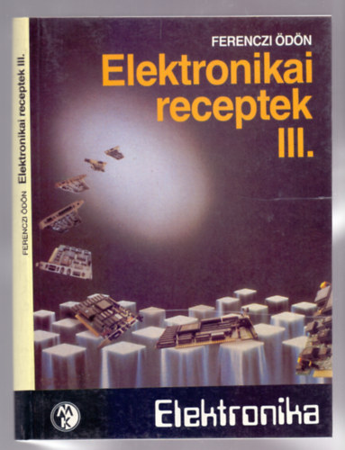 Ferenczi dn - Elektronikai receptek III.