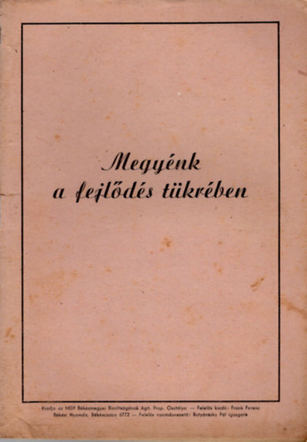 Megy�nk a fejl�d�s t�kr�ben