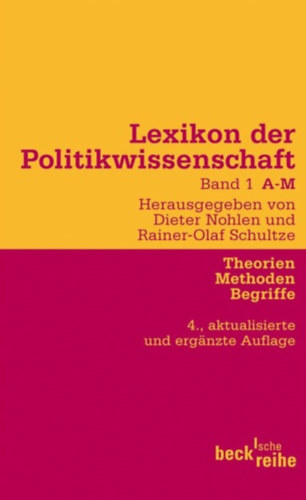 Rainer-Olaf Schultze Dieter Nohlen - Lexikon der Politikwissenschaft Band 1 A-M + Lexikon der Politikwissenschaft Band 2 N-Z