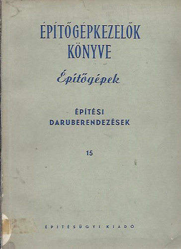 Építési daruberendezések