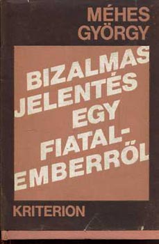 Mhes Gyrgy - Bizalmas jelents egy fiatalemberrl