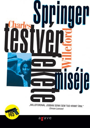 Charles Willeford - Springer testvr fekete misje