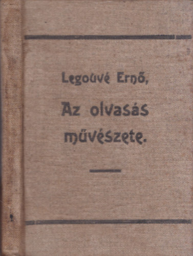 Legouv Ern - Az olvass mvszete