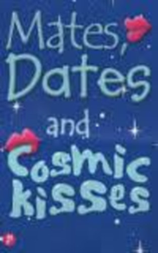 Cathy Hopkins - Mates, Dates and Cosmic Kisses