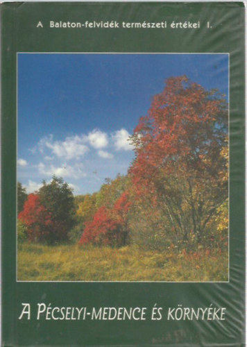 Fut� J�nos  (szerk.) - A P�cselyi-medence �s k�rny�ke
