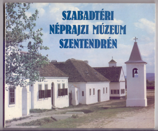 szerk.: Kecsks Pter - Szabadtri nprajzi mzeum Szentendrn (brkkal, rajzokkal, fotkkal)