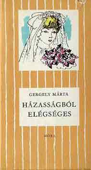 Gergely Mrta - Hzassgbl elgsges