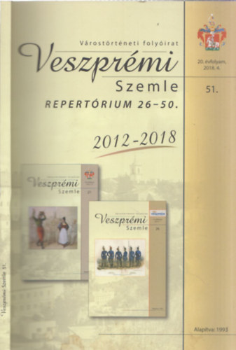 Dr. Csisz�r Mikl�s - Veszpr�mi Szemle - Repert�rium 51. 2018/4. sz�m (20. �vfolyam)