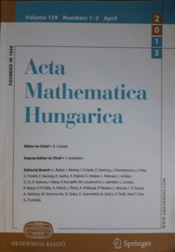. Csszr Editor-in-Chief - Acta Mathematica Hungarica Volume 139, Number 1-2, April 2013