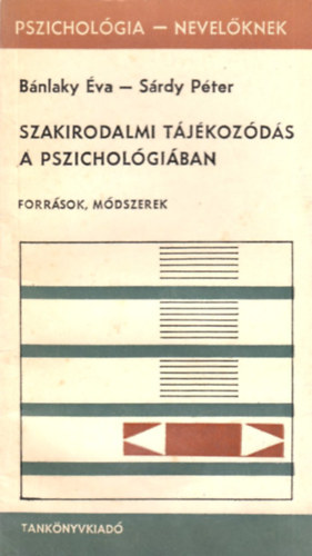B�nlaky �va-S�rdy P�ter - Szakirodalmi t�j�koz�d�s a pszichol�gi�ban