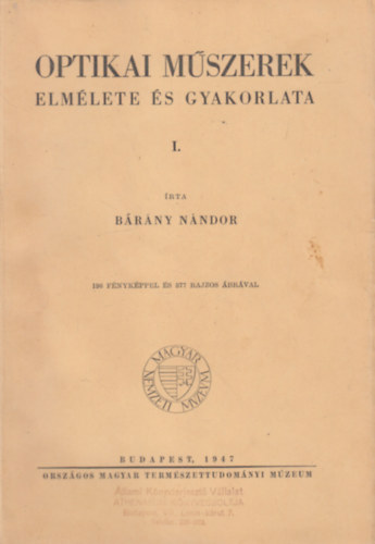 Dr. Bárány Nándor - Optikai Műszerek I.kötet
