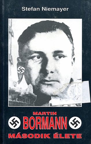 S. Niemayer - Martin Bormann m�sodik �lete
