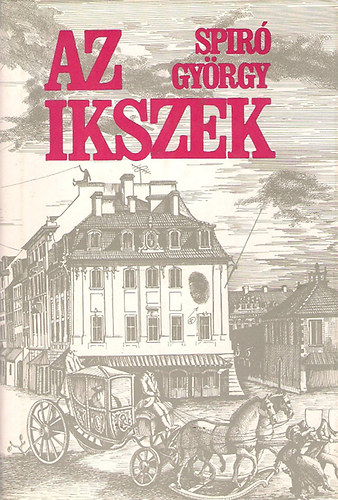 Spir Gyrgy - Az Ikszek