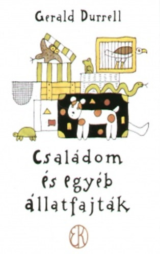 Gerald Durrell - Csaldom s egyb llatfajtk