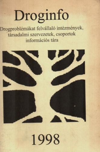 Varga Erzsbet  (Szerk.) - Droginf 1998