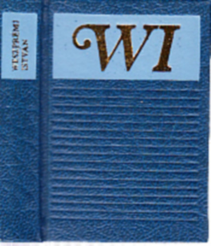 Tth Bla - Weszprmi Istvn 1723-1799 (miniknyv)- szmozott