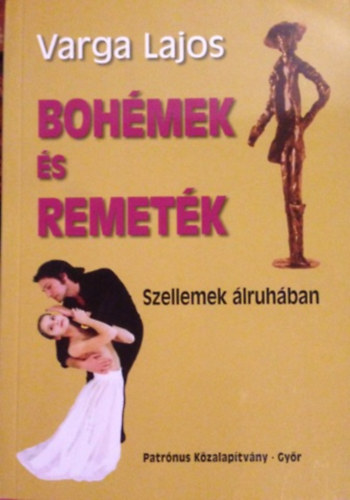 Varga Lajos - Bohmek s remetk