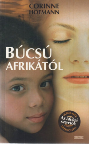 Corinne Hofmann - B�cs� Afrik�t�l