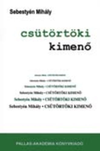 Sebestyén Mihály - Csütörtöki kimenő