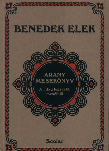 Benedek Elek - Arany meseknyv