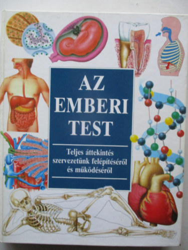 Bostock-Luck-Merrell - Az emberi test-teljes �ttekint�s szervezet�nk fel�p�t�s�r�l �s m�k�d�s