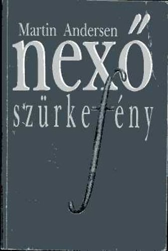Martin Andersen Nex� - Sz�rke f�ny