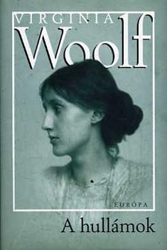 Virginia Woolf - A hull�mok