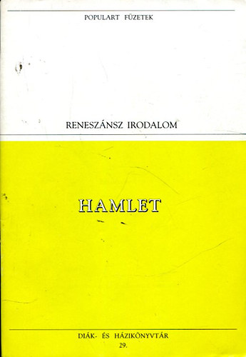 Hamlet (Populart f�zetek 29.)
