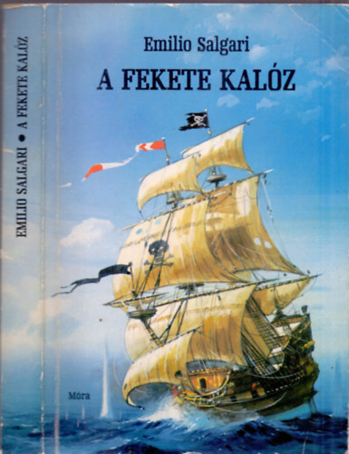 Emilio Salgari - A Fekete Kalóz (Il Corsaro Nero)