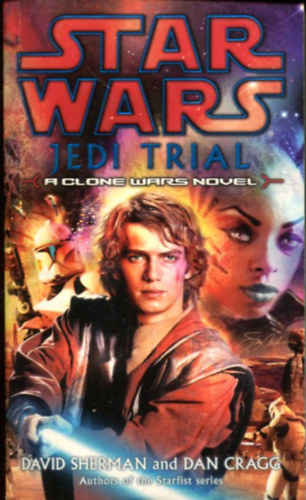 David Sherman - Dan Cragg - Star Wars: Jedi Trial - A Clone Wars Novel