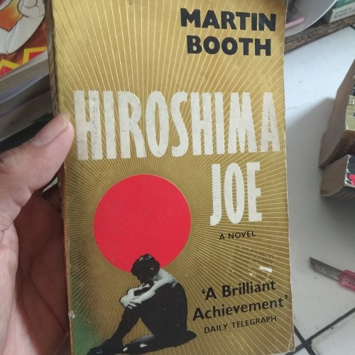 Martin Booth - Hiroshima Joe